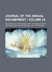 Journal of the Annual Encampment (Volume 24),1151283231,9781151283238