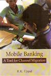 Mobile Banking A Tool for Channel Migration 1st Edition