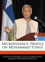 Microfinance Profile on Muhammad Yunus,1170065058,9781170065051