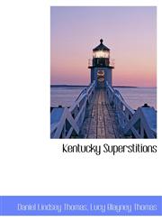 Kentucky Superstitions,1116893967,9781116893960