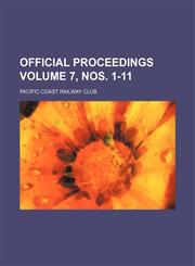 Official proceedings Volume 7, nos. 1-11,1236223861,9781236223869