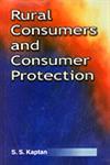 Rural Consumers and Consumer Protection 1st Edition,8176254215,9788176254212