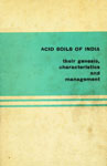 Acid Soils of India Their Genesis, Characteristics and Management 1976