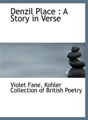 Denzil Place A Story in Verse,1115461354,9781115461351
