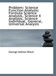 Problem Science Function Analysis: Formula Science Analysis, Science X Analysis, Science Individual,1110796587,9781110796588