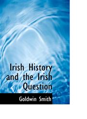 Irish History and the Irish Question,1110859651,9781110859658