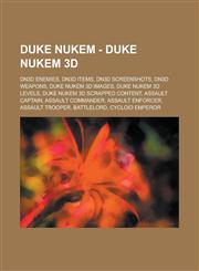 Duke Nukem - Duke Nukem 3D DN3D Enemies, DN3D items, DN3D screenshots, DN3D weapons, Duke Nukem 3D Images, Duke Nukem 3D levels, Duke Nukem 3D scrapped content, Assault Captain, Assault Commander, Assault Enforcer, Assault Trooper,1234779471,9781234779474