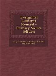 Evangelical Lutheran Hymnal - Primary Source Edition,1293687693,9781293687697