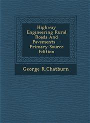 Highway Engineering Rural Roads and Pavements,1289588104,9781289588106