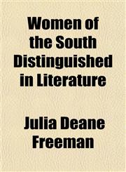 Women of the South Distinguished in Literature,1152125133,9781152125131