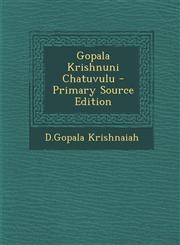 Gopala Krishnuni Chatuvulu - Primary Source Edition,1293039756,9781293039755