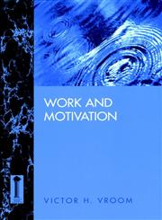 Work and Motivation,0787900303,9780787900304