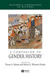 A Companion to Gender History (Blackwell Companions to History),1405149604,9781405149600