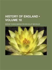 History of England (Volume 10),115412388X,9781154123883