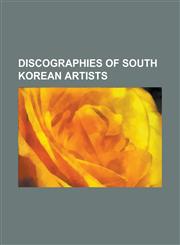 Discographies of South Korean Artists 2am Discography, 2ne1 Discography, 2pm Discography, 4minute Discography, After School Discography, a Pink Disco,1230820973,9781230820972