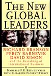 The New Global Leaders Richard Branson, Percy Barnevik, David Simon and the Remaking of International Business 1st Edition,0787946575,9780787946579