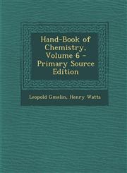 Hand-Book of Chemistry, Volume 6 Vol. 6,128749367X,9781287493679