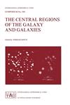 The Central Regions of the Galaxy and Galaxies,0792350618,9780792350613