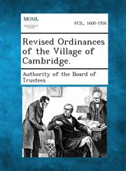 Revised Ordinances of the Village of Cambridge.,1287333583,9781287333586