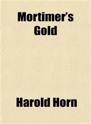 Mortimer's Gold,1152568558,9781152568556
