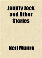 Jaunty Jock and Other Stories,1152661825,9781152661820