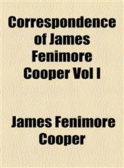 Correspondence of James Fenimore Cooper Vol I,1154672409,9781154672404