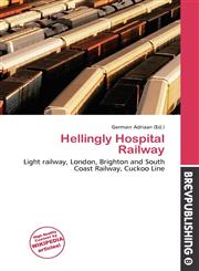 Hellingly Hospital Railway,6137000974,9786137000977