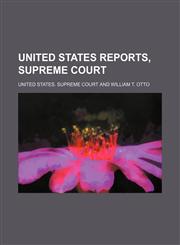 United States Reports, Supreme Court (Volume 100),1150527552,9781150527555