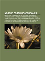 Norske foreningspersoner Lars Gule, Thomas S. Falck, Jens-Halvard Bratz, Annelise Høegh, Lorentz Vogt, Einfrid Halvorsen, Sigurd Lydersen,1232792020,9781232792024