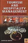 Tourism and Hospitality Management Education and Training,8178802767,9788178802763