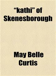 "kathi" of Skenesborough,1152152610,9781152152618