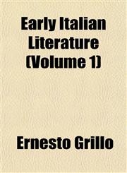 Early Italian Literature (Volume 1),1152515152,9781152515154