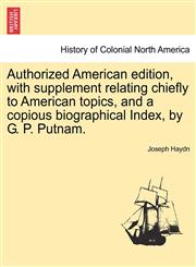 Authorized American edition, with supplement relating chiefly to American topics, and a copious biographical Index, by G. P. Putnam.,1241352682,9781241352684