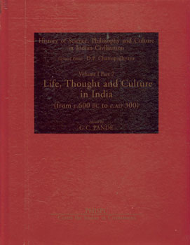 Life, Thought, and Culture in India From C. 600 B.C. to C. A.D. 300,8187586060,9788187586067