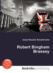 Robert Bingham Brassey,5512288466,9785512288467