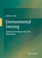 Environmental Sensing Analytical Techniques for Earth Observation,1461401429,9781461401421