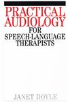 Practical Audiology for Speech and Language Therapy Work 1st Edition,1861560591,9781861560599