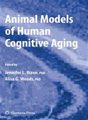 Animal Models of Human Cognitive Aging,1588299961,9781588299963