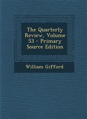 Quarterly Review, Volume 53,1289748330,9781289748333