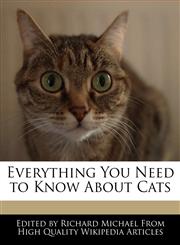 Everything You Need to Know About Cats,1241708703,9781241708702