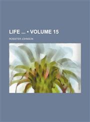 Life (Volume 15),1153833131,9781153833134