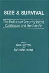 Size and Survival: The Politics of Security in the Caribbean and the Pacific,071464532X,9780714645322