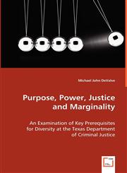 Purpose, Power, Justice and Marginality,3639050169,9783639050165