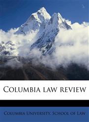 Columbia law review,1175645680,9781175645685