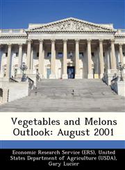 Vegetables and Melons Outlook August 2001,124933117X,9781249331179