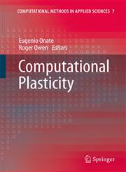 Computational Plasticity 1st Edition,1402065760,9781402065767