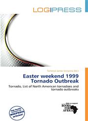 Easter weekend 1999 Tornado Outbreak,6139641527,9786139641529