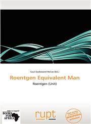 Roentgen Equivalent Man,6137961206,9786137961209