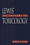 Lewis' Dictionary of Toxicology,1566702232,9781566702232