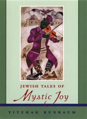 Jewish Tales of Mystic Joy 1st Edition,0787962724,9780787962722